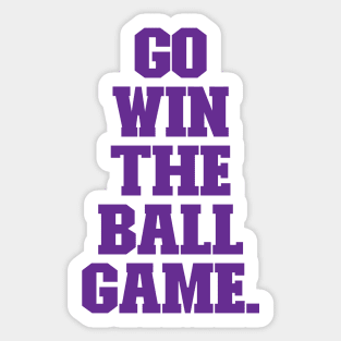 Go Win the Ball Game Sticker